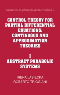 Produktbild: Control Theory for Partial Differential Equations: Volume 1, Abstract Parabolic Systems