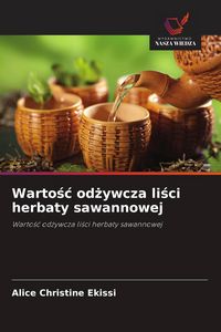 Produktbild: Warto&iquest;&iquest; od&iquest;ywcza li&iquest;ci herbaty sawannowej