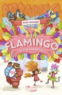 Bild vom Artikel Hotel Flamingo: So ein Karneval! vom Autor Alex Milway