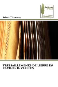 Produktbild: TRESSAILLEMENTS DE LIERRE EN RACINES INVERS&Eacute;ES