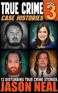 Produktbild: True Crime Case Histories - Volume 3