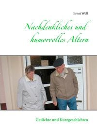 Produktbild: Nachdenkliches und humorvolles Altern