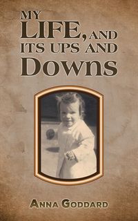 Produktbild: My Life, and Its Ups and Downs