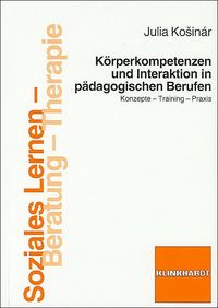 Bild vom Artikel Körperkompetenzen und Interaktion in pädagogischen Berufen vom Autor Julia Kosinár