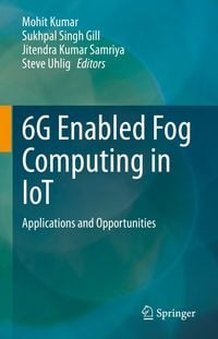 Produktbild: 6G Enabled Fog Computing in IoT