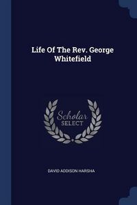 Produktbild: Life Of The Rev. George Whitefield