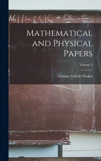 Produktbild: Mathematical and Physical Papers; Volume 3