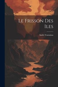 Produktbild: Le Frisson Des Iles
