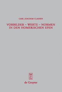 Produktbild: Vorbilder - Werte - Normen in den homerischen Epen