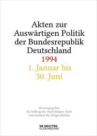 Produktbild: Akten zur Ausw&auml;rtigen Politik der Bundesrepublik Deutschland 1994