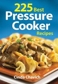 Produktbild: 225 Best Pressure Cooker Recipes