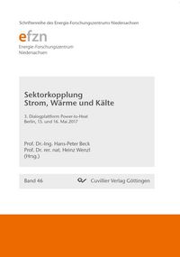 Produktbild: Sektorkopplung Strom, W&auml;rme und K&auml;lte. 3. Dialogplattform Power-to-Heat Berlin, 15. und 16. Mai 2017