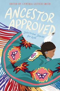 Produktbild: Ancestor Approved: Intertribal Stories for Kids