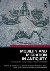 Produktbild: Mobility and Migration in Antiquity