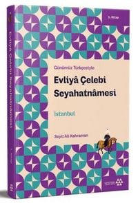 Produktbild: G&uuml;n&uuml;m&uuml;z T&uuml;rkcesiyle Evliya Celebi Seyahatnamesi 1. Kitap