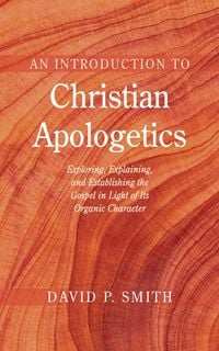 Produktbild: An Introduction to Christian Apologetics
