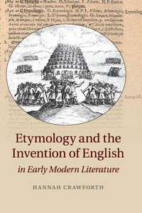 Produktbild: Etymology and the Invention of English in Early Modern Literature