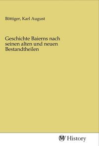 Produktbild: Geschichte Baierns nach seinen alten und neuen Bestandtheilen