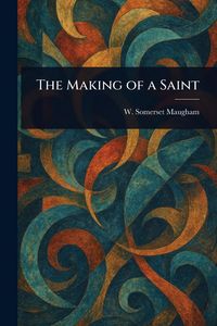 Produktbild: The Making of a Saint