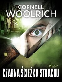 Bild vom Artikel Czarna sciezka strachu vom Autor Cornell Woolrich