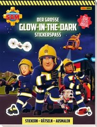 Produktbild: Feuerwehrmann Sam: Der gro&szlig;e Glow-in-the-Dark Stickerspa&szlig;: Stickern - R&auml;tseln - Ausmalen