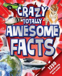 Produktbild: Crazy Totally Awesome Facts