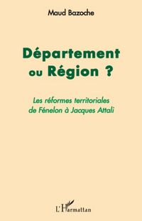 Produktbild: Departement ou region ? - les reformes territoriales de fene