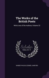 Produktbild: The Works of the British Poets: With Lives of the Authors, Volume 32