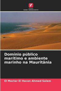 Produktbild: Dom&iacute;nio p&uacute;blico mar&iacute;timo e ambiente marinho na Maurit&acirc;nia