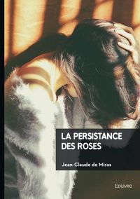 Produktbild: La persistance des roses