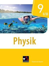 Produktbild: Physik &ndash; Realschule Bayern / Physik Realschule Bayern 9 II/III