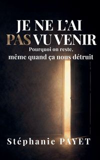Produktbild: Je ne l'ai pas vu venir