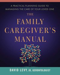 Produktbild: The Family Caregiver's Manual