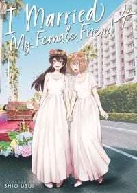 Produktbild: I Married My Female Friend Vol. 4
