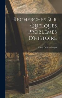 Produktbild: Recherches Sur Quelques Probl&egrave;mes D'histoire