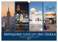 Produktbild: Metropolen rund um den Globus (Wandkalender 2027 DIN A3 quer), CALVENDO Monatskalender