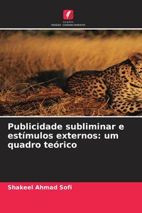 Produktbild: Publicidade subliminar e est&iacute;mulos externos: um quadro te&oacute;rico