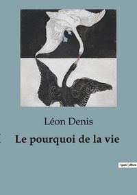 Produktbild: Le pourquoi de la vie