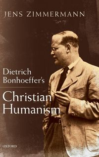 Produktbild: Dietrich Bonhoeffer's Christian Humanism
