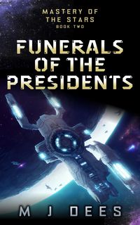 Produktbild: Funerals of the Presidents (Mastery of the Stars, #2)