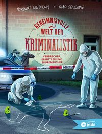 Bild vom Artikel Geheimnisvolle Welt der Kriminalistik vom Autor Norbert Lindholm