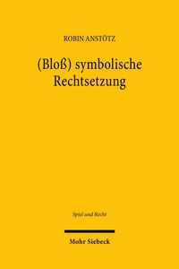 Produktbild: (Blo&szlig;) symbolische Rechtsetzung