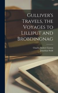 Produktbild: Gulliver's Travels, the Voyages to Lilliput and Brobdingnag