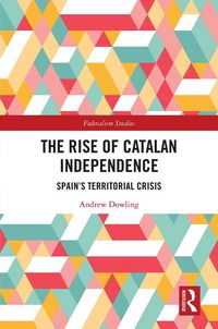 Produktbild: The Rise of Catalan Independence