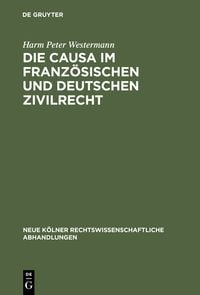 Produktbild: Die causa im franz&ouml;sischen und deutschen Zivilrecht