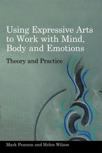 Produktbild: Using Expressive Arts to Work with Mind, Body and Emotions