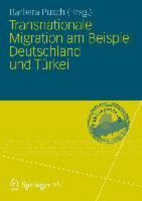 Produktbild: Transnationale Migration am Beispiel Deutschland und T&uuml;rkei
