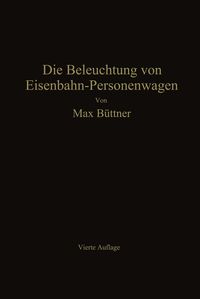 Produktbild: Die Beleuchtung von Eisenbahn-Personenwagen