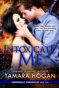 Produktbild: Intoxicate Me (Underbelly Chronicles, #5)