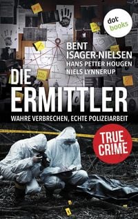 Produktbild: Die Ermittler - Wahre Verbrechen, echte Polizeiarbeit